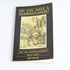 Do You Have a Guardian Angel? by John E. Ronner 1985 Signed Trade Paperback