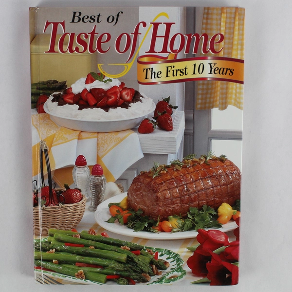 Best of Taste of Home The First 10 Years Hardcover 2002