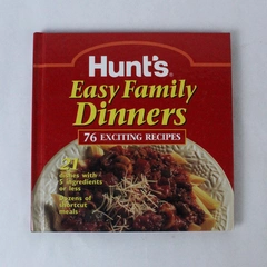 Hunt's Easy Family Dinners Cookbook 1996 76 Quick & Easy Recipes