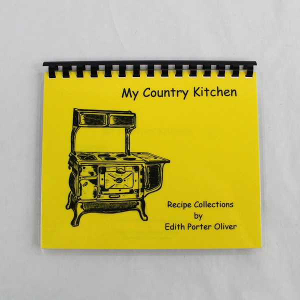 My Country Kitchen Cookbook Recipe Book by Edith Porter Oliver 2015