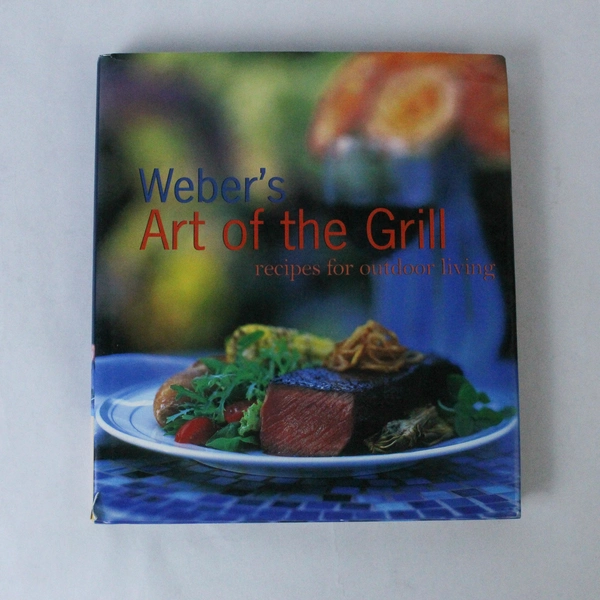Weber's Art of the Grill Cookbook by Jamie Purviance 1999 HC Good Condition