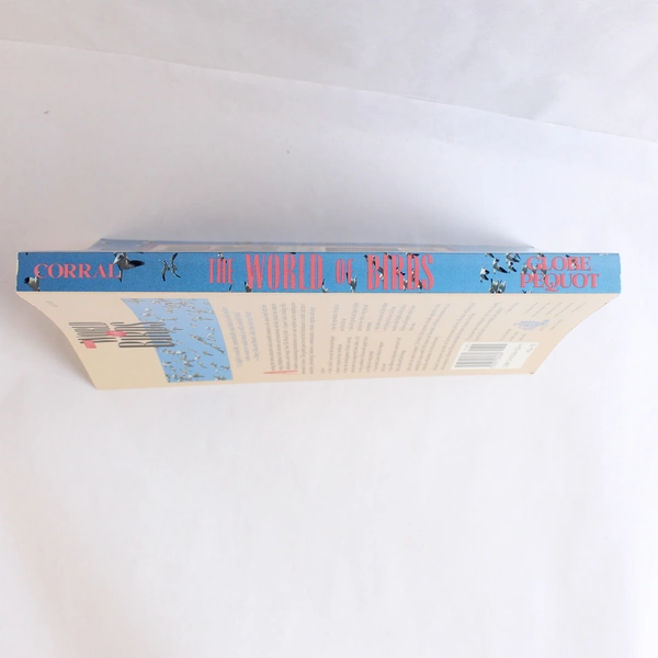 World of Birds A Layman's Guide to Ornithology Michael Corral 1989 Paperback