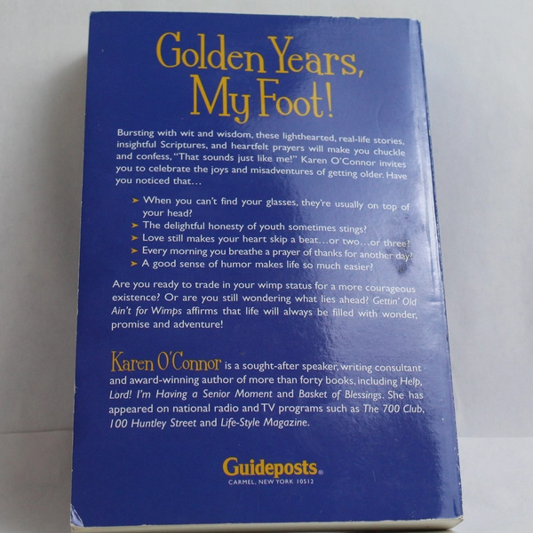 Gettin' Old Ain't for Wimps by Karen O'Connor 2004 Paperback