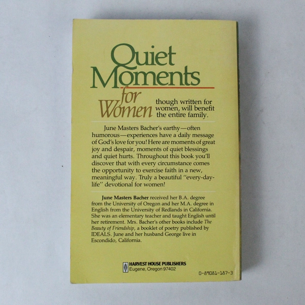 Quiet Moments For Women A Daily Devotional June Bacher 1979 Harvest House Pub PB