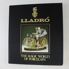 Lladro The Magic World of Porcelain 1989 Hardcover Vintage