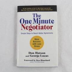 One Minute Negotiator by Don Hutson and George Lucas 2010 Berrett-Koehler HC DJ