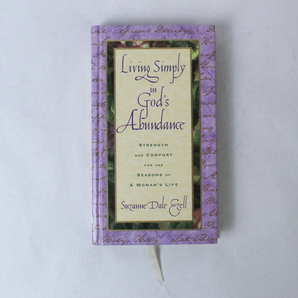Living Simply in God's Abundance by Suzanne Dale Ezell 1998 Hardcover Book