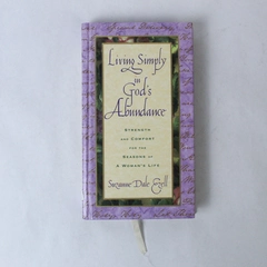 Living Simply in God's Abundance by Suzanne Dale Ezell 1998 Hardcover Book