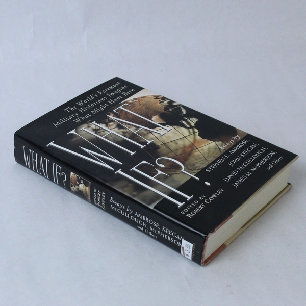 What If? Essays by Ambrose McCullough 1999 Hardcover History Book