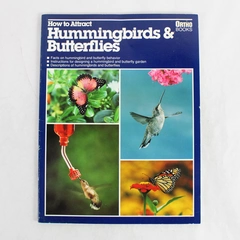 How to Attract Hummingbirds and Butterflies by Mathew Tekulsky 1991 Paperback