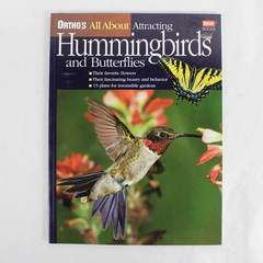 Ortho's All About Attracting Hummingbirds and Butterflies McKinley 2001 PB