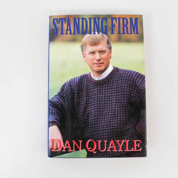 Standing Firm by Dan Quayle 1994 First Edition Hardcover Political Memoir