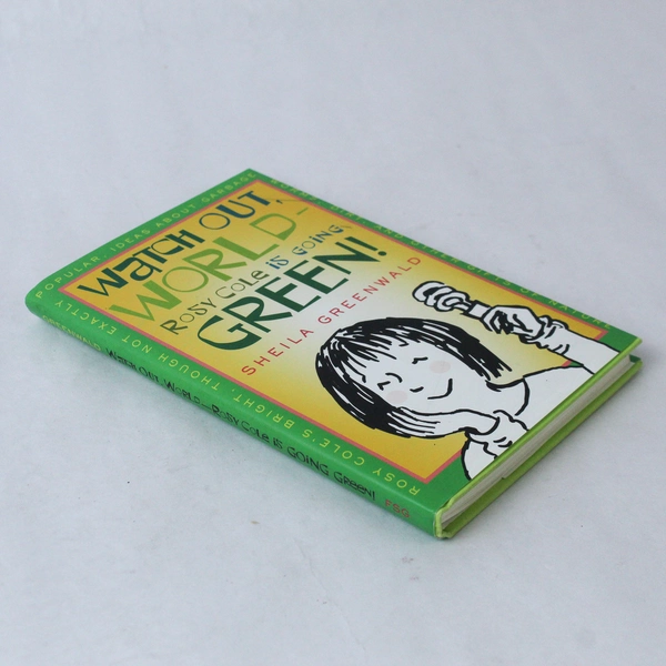 Watch Out World! Rosy Cole is Going Green by Sheila Greenwald 2010 DJ