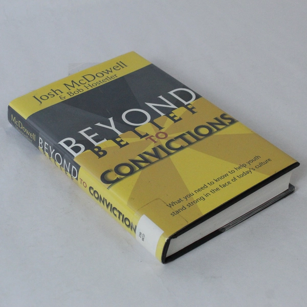 Beyond Belief To Convictions Hostetler And McDowell 2002 Tyndale HC DJ Ex Libris