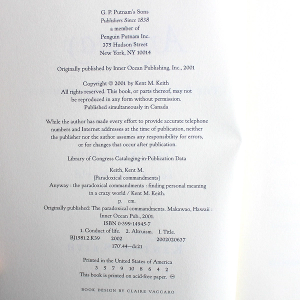 Anyway the Paradoxical Commandment by Kent M. Keith 2001 Hardcover
