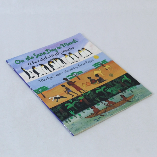 On the Same Day in March: A Tour of the World's Weather by Marilyn Singer