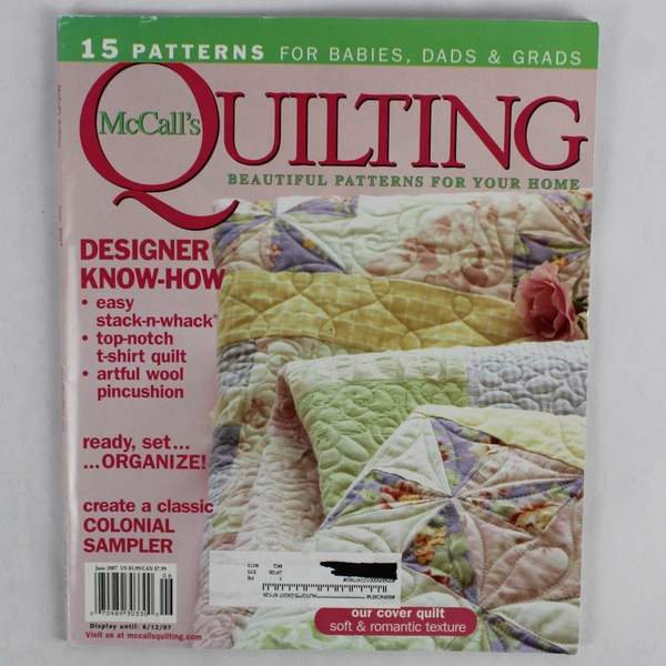 McCall's Quilting Magazine June 2007 Featuring 15 Patterns for Babies Dads Grads