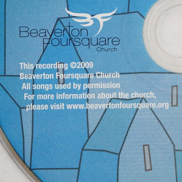 Bringing Worship Home Beaverton Foursquare Church CD 2009