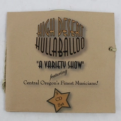 High Desert Hullaballoo A Variety Show 3 CD Set Newslanding Design
