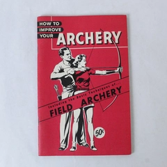 How To Improve Your Archery Athletic Institute Field Archery Techniques Booklet