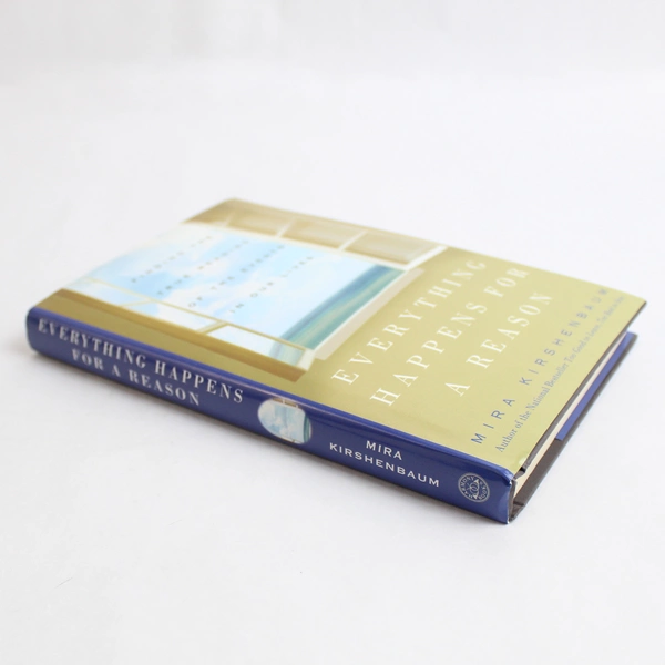 Everything Happens for a Reason by Mira Kirshenbaum 2004 Harmony Books HC DJ