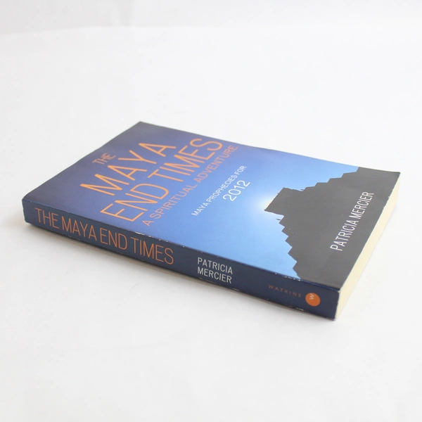 Maya End Times by Patricia Mercier 2008 Watkins Paperback