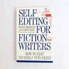 Self-Editing for Fiction Writers by Dave King and Renni Browne 2001 Paperback