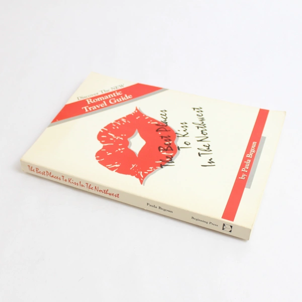 Best Places to Kiss in the Northwest by Paula Begoun 1989 Beginning Press HC