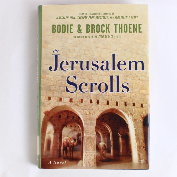 The Jerusalem Scrolls by Bodie Thoene and Brock Thoene 2001 Hardcover