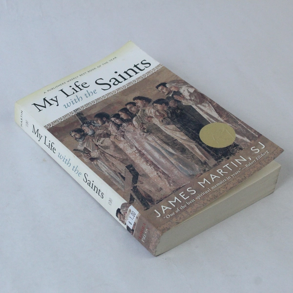 My Life With The Saints by James Martin SJ 2007 Spiritual Memoir PB Good