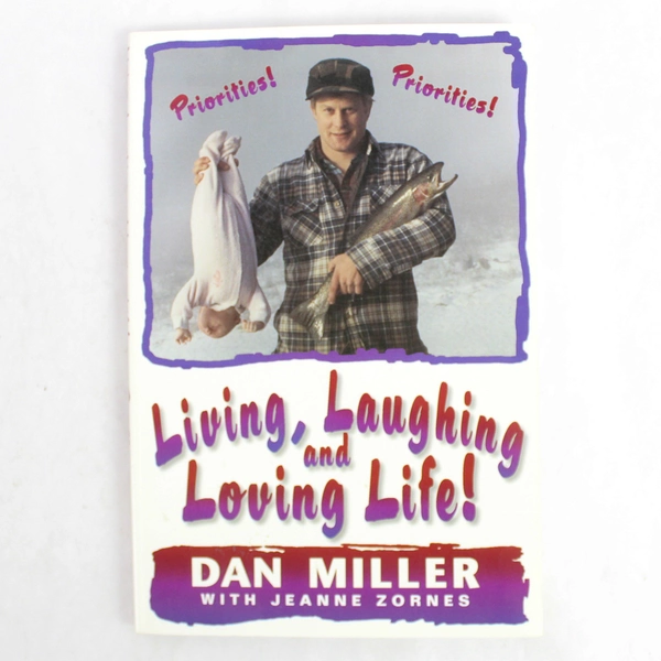 Living Laughing & Loving Life by Dan Miller & Jeanne Zornes 1997 Signed Copy