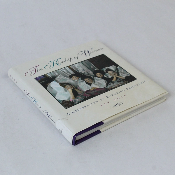The Kinship of Women by Pat Ross 1997 Hardcover Ex Libris Dust Jacket Wear