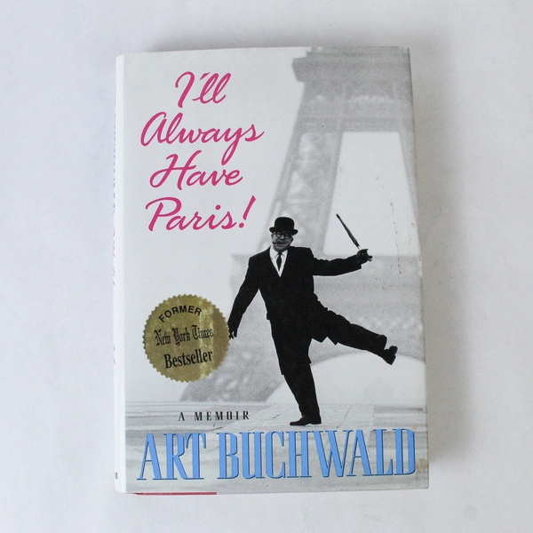 I'll Always Have Paris by Art Buchwald 1996 HC DJ - Pre-Owned Bestseller