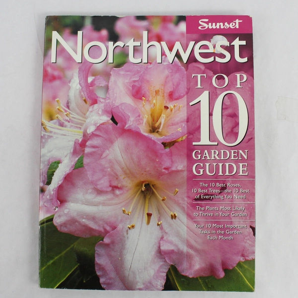 Northwest Top 10 Garden Guide 2005 Sunset Publishing Paperback