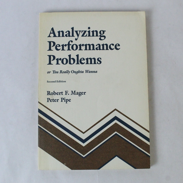 Analyzing Performance Problems by Pipe & Mager, 1984, 2nd Edition, Pre-Owned