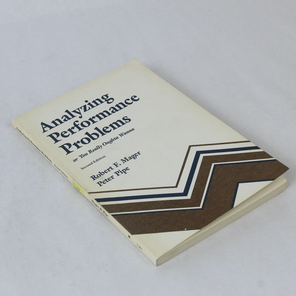 Analyzing Performance Problems by Pipe & Mager, 1984, 2nd Edition, Pre-Owned