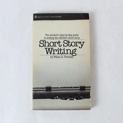 Short Story Writing by Wilson A. Thornley 1976 Bantam Books Paperback