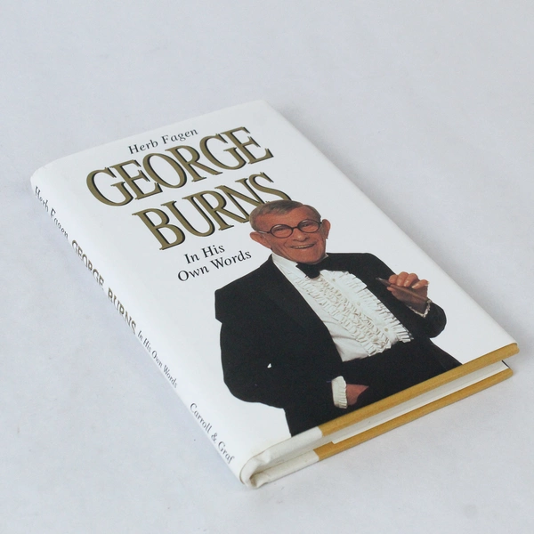 George Burns In His Own Words by Herb Fagen 1996 First Edition Hardcover