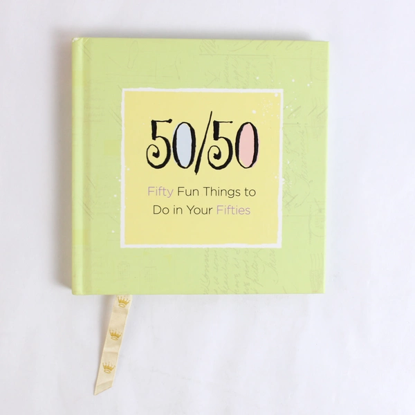 50/50 Fifty Fun Things to Do in Your Fifties 2006 Hallmark Hardcover