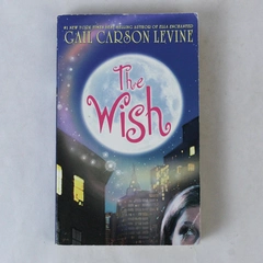 The Wish By Gail Carson Levine 2005 HarperCollins Publishers Paperback