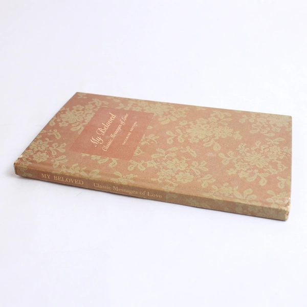 My Beloved Classic Messages of Love Edited by Edward Lewis 1967 Hardcover