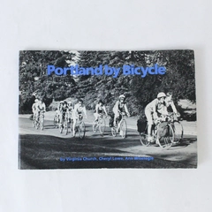 Portland By Bicycle Book 1982 by Church, Lowe & Wiselogle - Pre-Owned