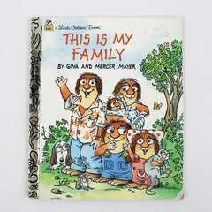 A Little Golden Book This Is My Family by Gina & Mercer Mayer 1996 Board Book