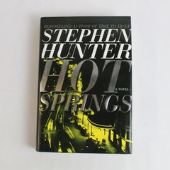 Hot Springs by Stephen Hunter (2000, Hardcover)