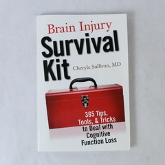 Brain Injury Survival Kit: 365 Tips & Tools by Cheryle Sullivan, 2008
