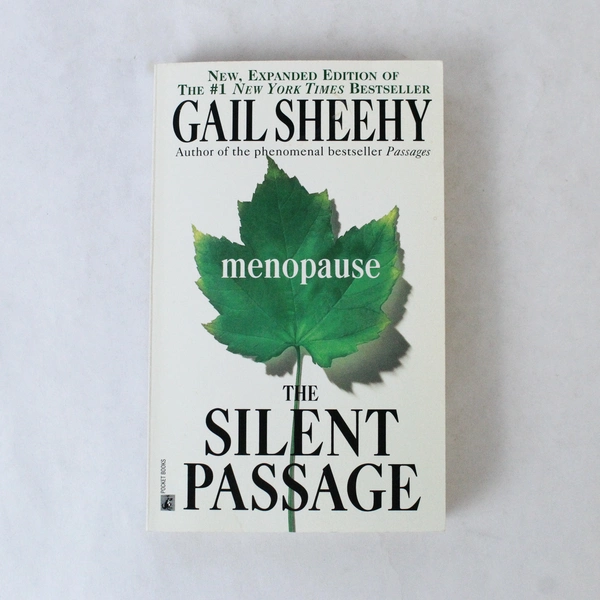 The Silent Passage Menopause by Gail Sheehy 1993 Mass Market Reprint