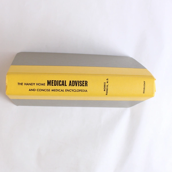 The Handy Home Medical Adviser Morris Fishbein 1963 Doubleday Hardcover