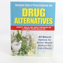 Bottom Line's Prescription For Drug Alternatives 2008 Hardcover