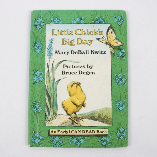 Little Chick's Big Day by Mary DeBall Kwitz 1981 Hardcover First Edition