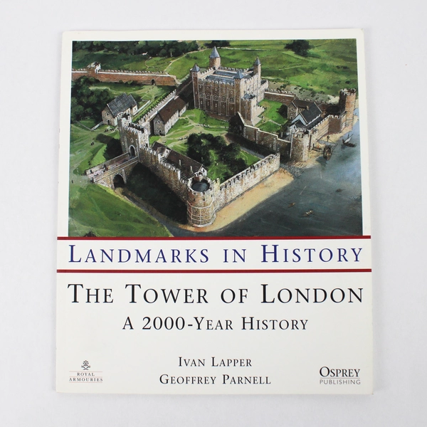 Landmarks In History Series The Tower of London A 2000-Year History 2000 PB